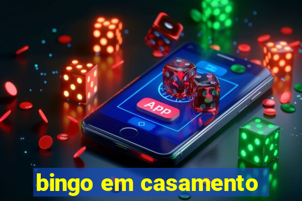 bingo em casamento